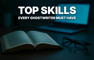 Top Skills Every Successful Ghostwriter Must Have