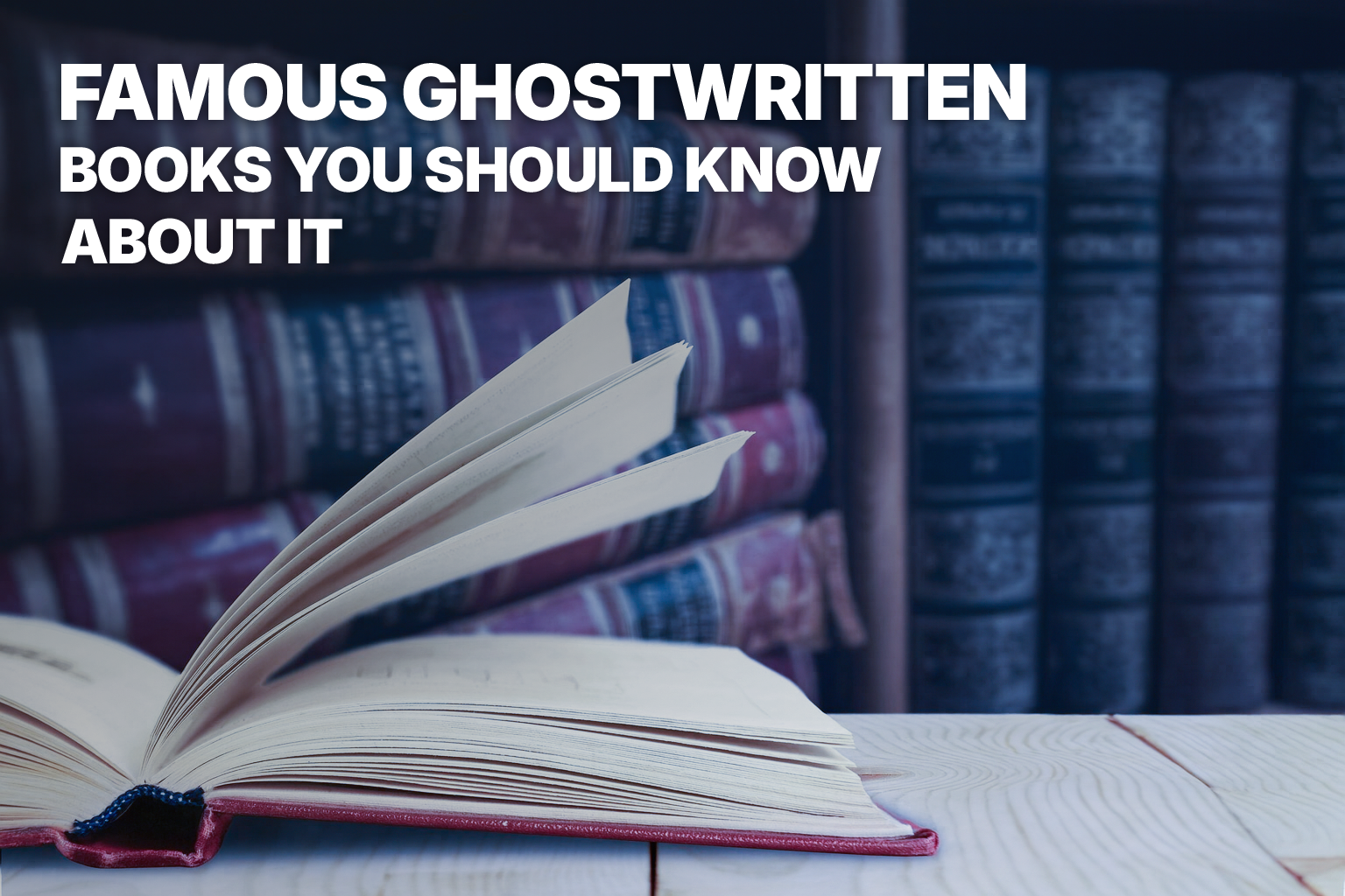 Famous Ghostwritten Books